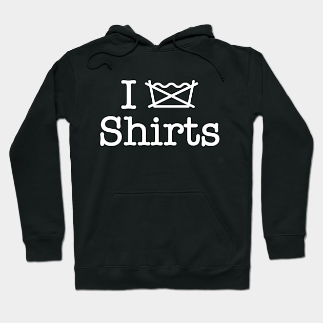 I DONT Wash Shirts Hoodie by tinybiscuits